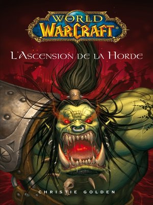 cover image of World of Warcraft--L'ascension de la horde